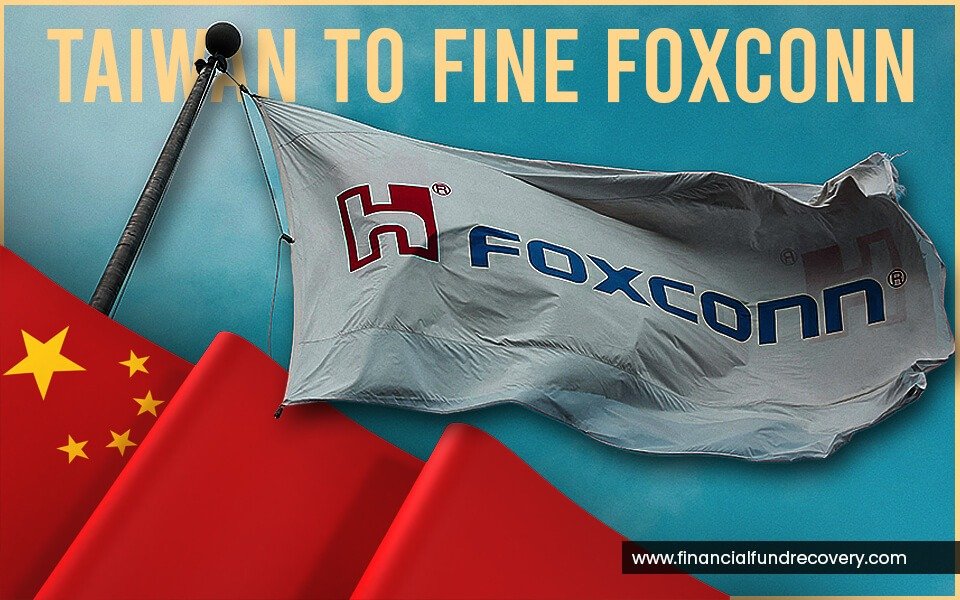 Taiwan to Fine Foxconn