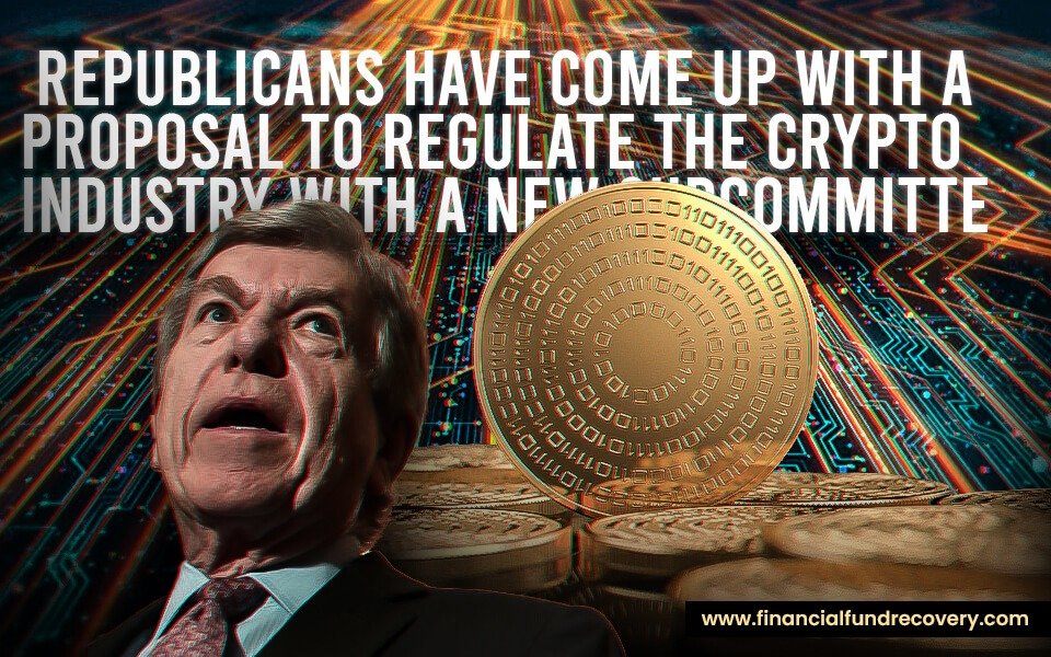 Republicans have come up with a proposal to regulate the crypto industry with a new subcommitte